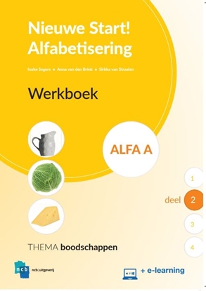 Afbeeldingen van Nieuwe Start Alfabetisering Nieuwe Start Alfabetisering Werkboek Alfa A Deel 2 + e-learning