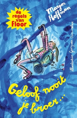 Afbeeldingen van De regels van Floor Geloof nooit je broer