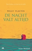 Afbeelding van De nacht valt altijd