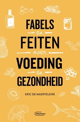 Afbeeldingen van Fabels en feiten over voeding en gezondheid