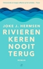Afbeelding van Rivieren keren nooit terug