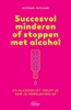 Afbeelding van Succesvol minderen of stoppen met alcohol