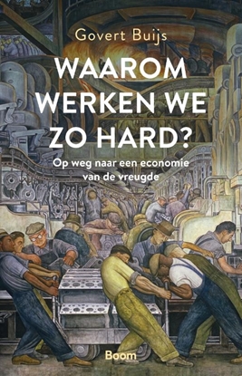 Afbeeldingen van Waarom werken we zo hard?