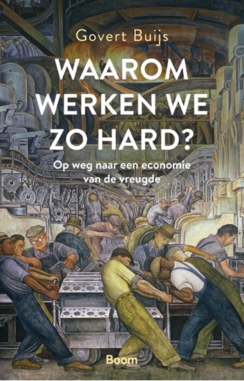 Afbeelding van Waarom werken we zo hard?