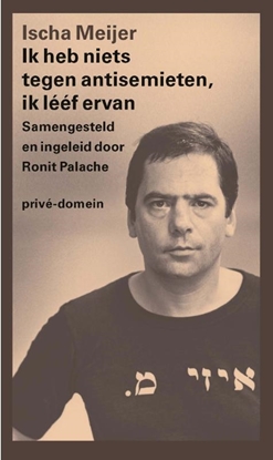 Afbeeldingen van Prive-domein Ik heb niets tegen antisemieten, ik lééf ervan