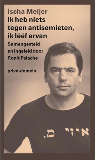 Afbeelding van Prive-domein Ik heb niets tegen antisemieten, ik lééf ervan