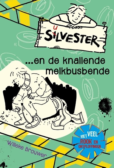Afbeelding van Silvester en de knallende melkbusbende