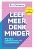 Afbeelding van Leef meer, denk minder
