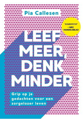 Afbeeldingen van Leef meer, denk minder