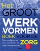 Afbeelding van Het groot werkvormenboek voor de zorg