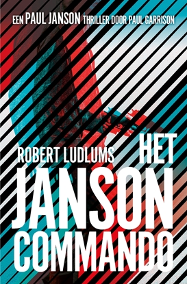 Afbeeldingen van Paul Janson Het Janson commando