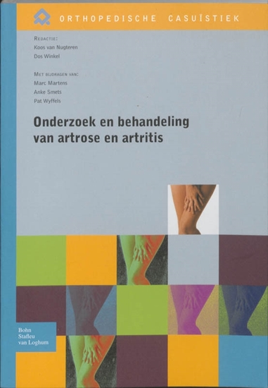 Afbeelding van Orthopedische casuïstiek Onderzoek en behandeling van artrose en artritis