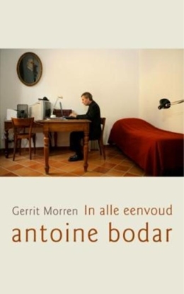 Afbeeldingen van In alle Eenvoud, Antoine Bodar