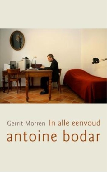 Afbeelding van In alle Eenvoud, Antoine Bodar
