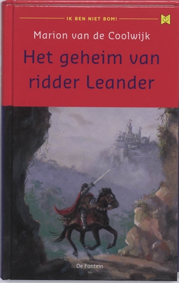 Afbeelding van Ik ben niet bom! Het geheim van ridder Leander