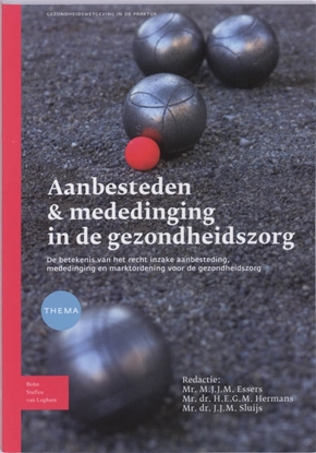 Afbeeldingen van Gezondheidswetgeving in de praktijk Aanbesteden & mededinging in de gezondheidszorg
