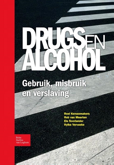 Afbeelding van Drugs en alcohol; Gebruik, misbruik en verslaving