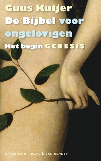Afbeelding van De Bijbel voor ongelovigen De Bijbel voor ongelovigen 1 Het begin. Genesis