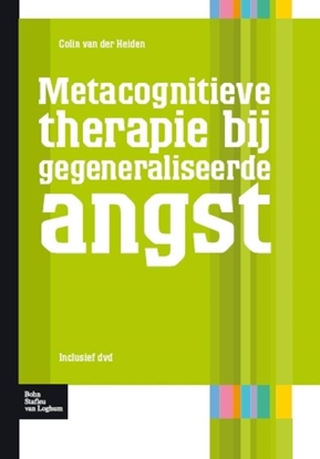 Afbeeldingen van Protocollen voor de GGZ metacognitieve therapie bij gegeneraliseerde angst