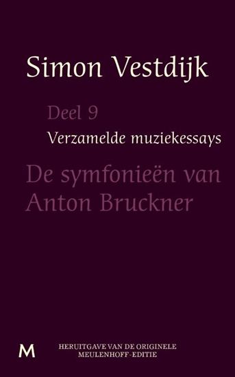 Afbeelding van Verzamelde muziekessays De symfonieën van Anton Bruckner