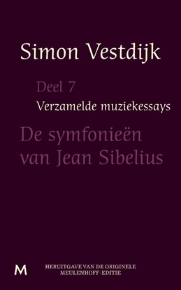 Afbeeldingen van Verzamelde muziekessays De symfonieën van Jean Sibelius