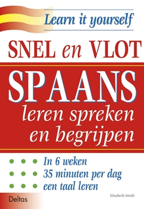 Afbeeldingen van Snel en vlot Spaans leren spreken en begrijpen