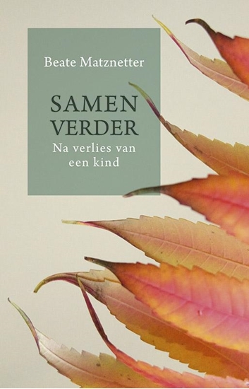 Afbeelding van Samen verder na verlies van een kind