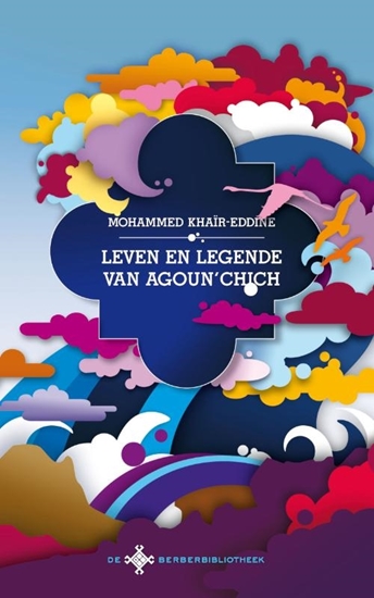 Afbeelding van Leven en legende van Agoun'chich