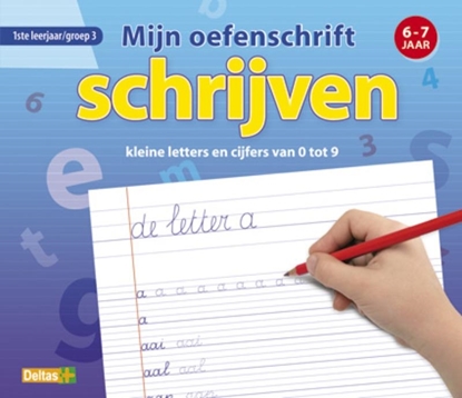 Afbeeldingen van Mijn oefenschrift Schrijven kleine letters en cijfers van 0 tot 9