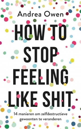 Afbeelding van How to stop feeling like shit
