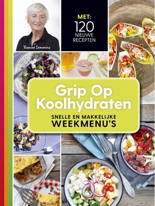 Afbeeldingen van Grip op koolhydraten Snelle en makkelijke weekmenu's