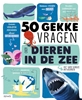 Afbeelding van 50 gekke vragen 50 gekke vragen over dieren in de zee