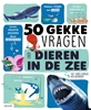 Afbeelding van 50 gekke vragen 50 gekke vragen over dieren in de zee