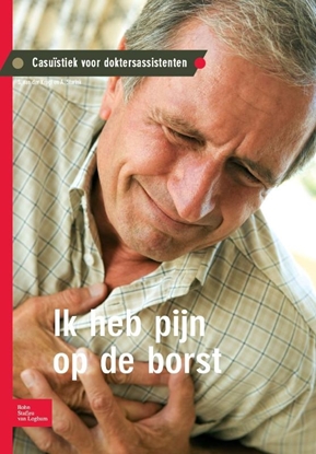 Afbeeldingen van Casuïstiek voor doktersassistenten Ik heb pijn op de borst