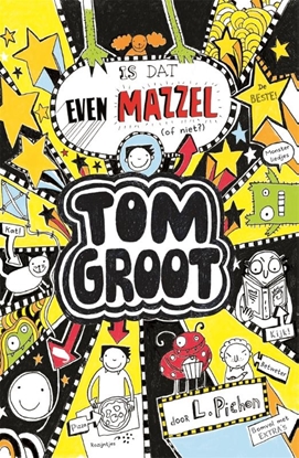 Afbeeldingen van Tom Groot Is dat even mazzel (of niet?)