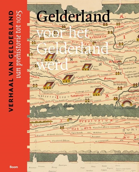 Afbeelding van Gelderland voor het Gelderland werd (van prehistorie tot 1025)