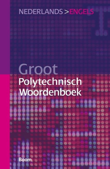 Afbeelding van Groot Polytechnisch Woordenboek Nederlands > Engels