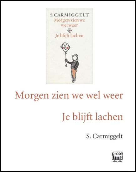 Afbeelding van Morgen zien we wel weer ; Je blijft lachen