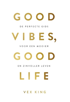 Afbeeldingen van Good Vibes, Good Life