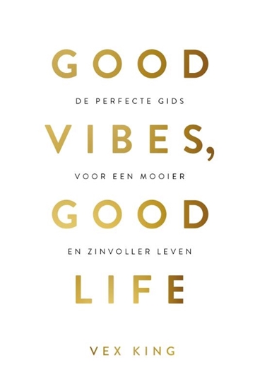 Afbeelding van Good Vibes, Good Life