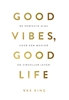 Afbeelding van Good Vibes, Good Life