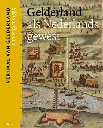 Afbeeldingen van Gelderland als Nederlands gewest (van 1543 tot 1795)