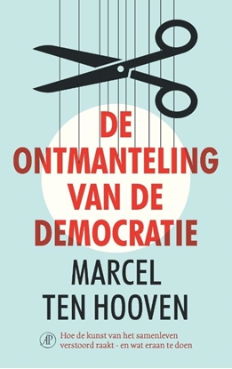 Afbeeldingen van De ontmanteling van de democratie