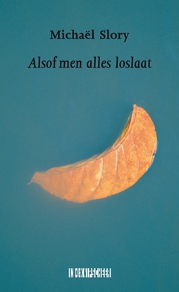 Afbeeldingen van Alsof men alles loslaat