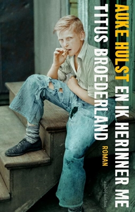 Afbeeldingen van En ik herinner me Titus Broederland