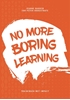 Afbeelding van No More Boring Learning