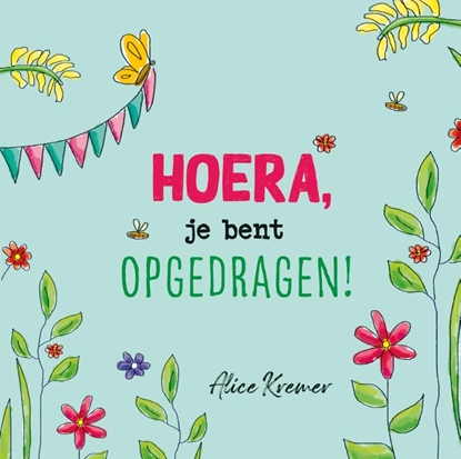 Afbeeldingen van Hoera, je bent opgedragen!