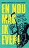 Afbeelding van En nou mag ik even!