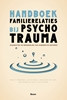 Afbeelding van Handboek familierelaties bij psychotrauma