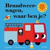 Afbeelding van Waar ben je? Brandweerwagen, waar ben je?